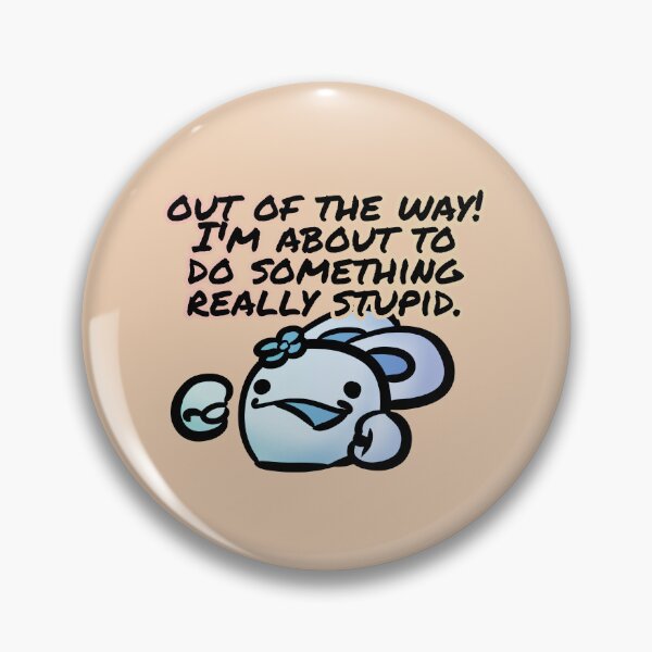 Item preview, Out of the way! I'm about to do something really stupid - Claninchen bunny designed and sold by Claninchen.