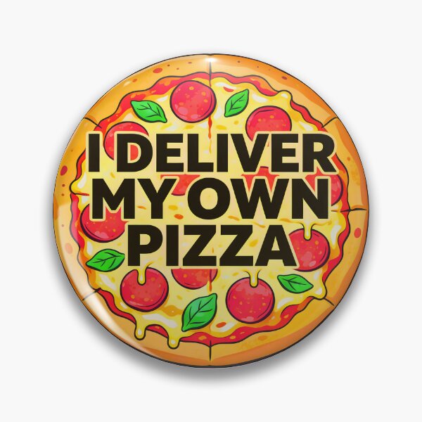 Item preview, I DELIVER MY OWN PIZZA 3 designed and sold by DigitalandPhoto.
