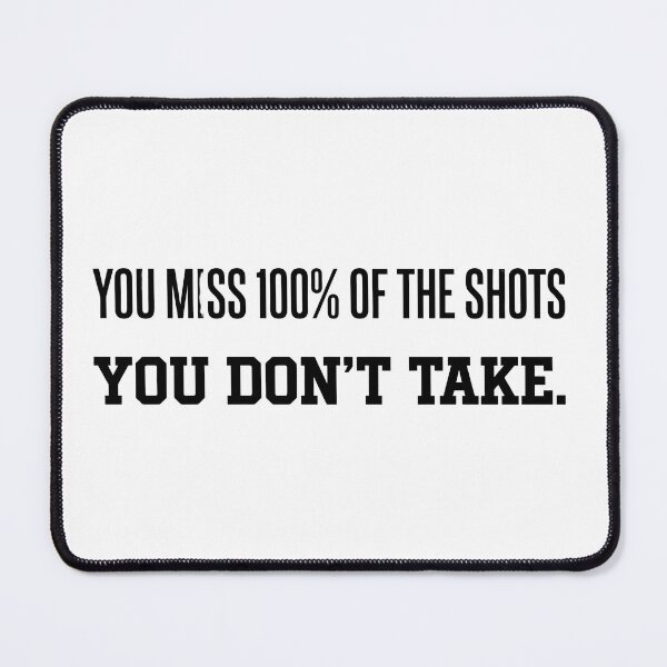 Item preview, You Miss 100% Of The Shots You Don't Take - Basketball Motivation designed and sold by matan00010.