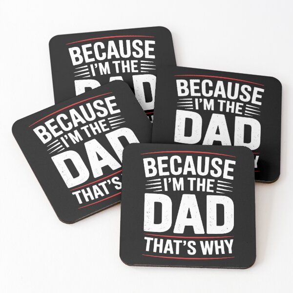 Item preview, Because 'Im The Dad Thats Why Funny Father's Day Dad Humor Gift designed and sold by Say It With Ink.