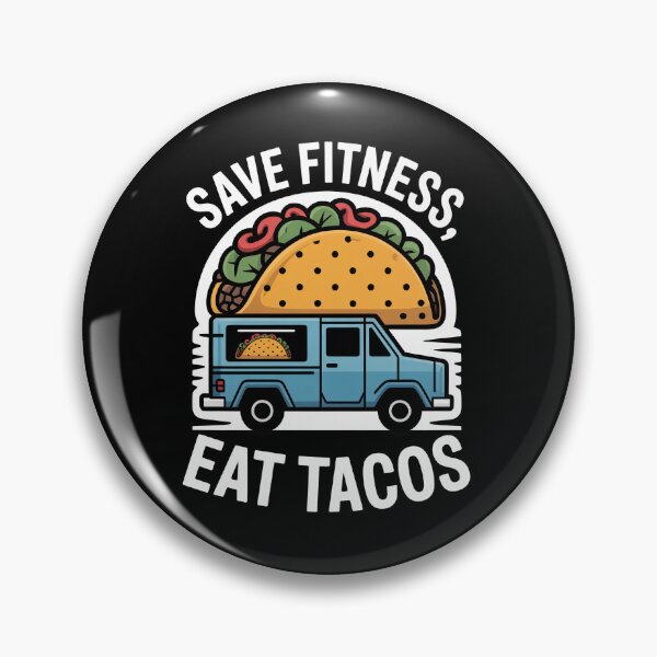 Item preview, THE TACO TRUCK COLLECTION. Save fitness, eat tacos. designed and sold by InkRebelia.