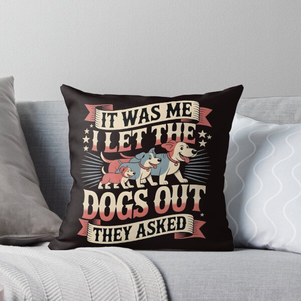Item preview, It was Me I Let The Dogs Out They Asked Cute Dog Humor Design for Dog Walk Lovers designed and sold by Redgiant87x.