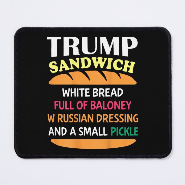 Item preview, trump sandwich white bread funny  designed and sold by mariazin.