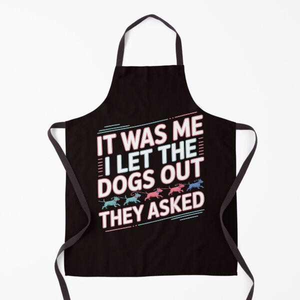 Item preview, It was Me I Let The Dogs Out They Asked Funny Dog Mom and Dog Lover Gift designed and sold by Redgiant87x.