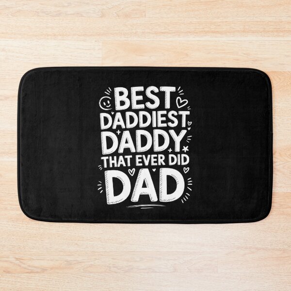 Item preview, Best Daddiest Daddy That Ever Did Dad Funny Father's Day Gift designed and sold by Say It With Ink.