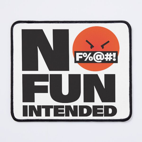 Item preview, No Fun Intended designed and sold by BorysMano.
