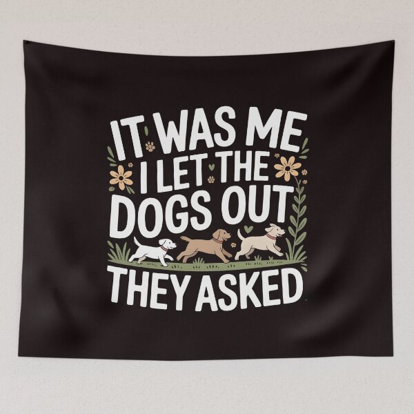 Item preview, It was Me I Let The Dogs Out They Asked Trendy Dog Lover Design for Dog Moms designed and sold by Redgiant87x.