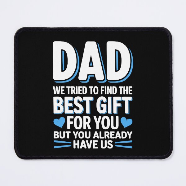 Item preview, Dad We Tried To Find The Best Gift For You But You Already Have Us Father's Day Gift from Kids designed and sold by Say It With Ink.