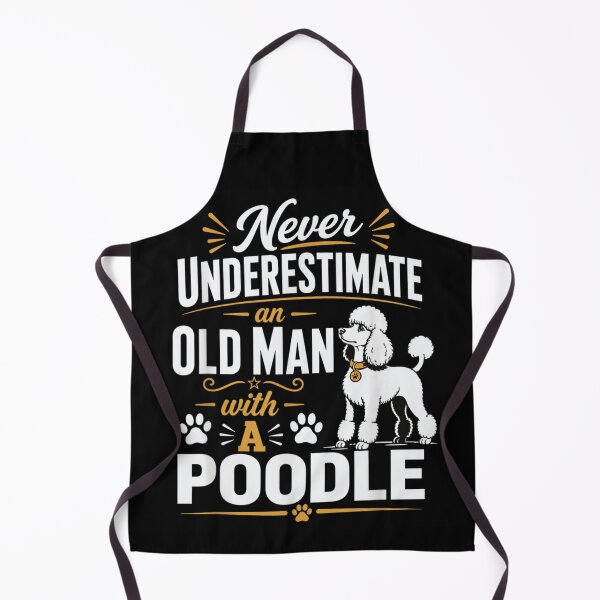 Item preview, Never Underestimate An Old Man With A Poodle Funny Dog Owner designed and sold by PhocoNibict.
