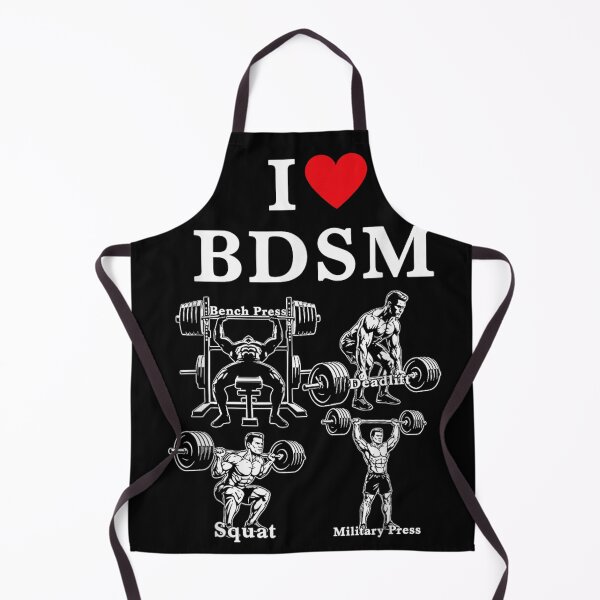 Item preview, Funny I Love BDSM Bench Deadlift Squat Military Press Gym Humor designed and sold by NgumohaLanke.