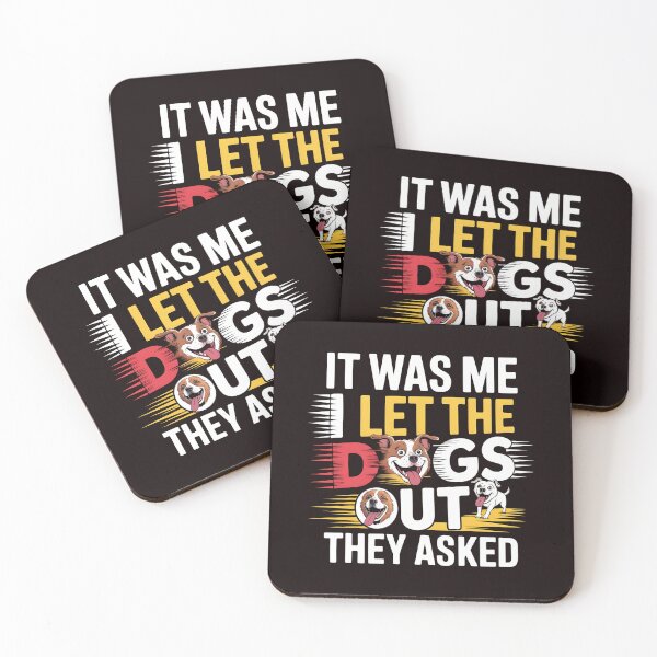 Item preview, It was Me I Let The Dogs Out They Asked Funny Dog Lover and Dog Walk Gift designed and sold by Redgiant87x.