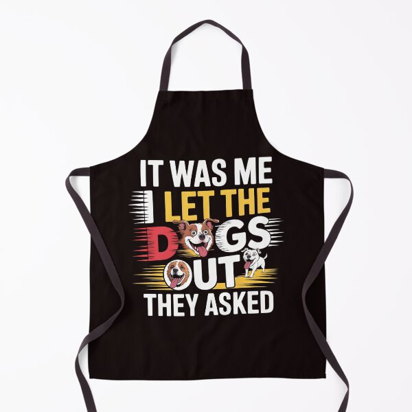 Item preview, It was Me I Let The Dogs Out They Asked Funny Dog Lover and Dog Walk Gift designed and sold by Redgiant87x.