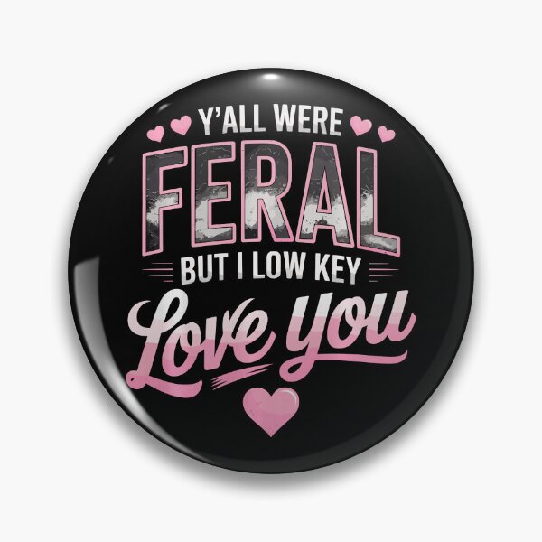 Item preview, Funny Teacher tee Y'all were Feral But I Lowkey Love You Performance designed and sold by averyfisher.
