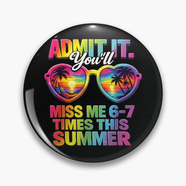 Item preview, Admit It You Will Miss Me 6-7 Times This Summer Sunset Beach designed and sold by KrystinaGiGi.