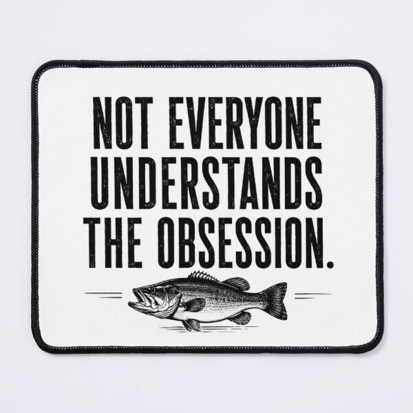 Item preview, NOT EVERYONE UNDERSTANDS THE OBSESSION. designed and sold by FischingVibes.