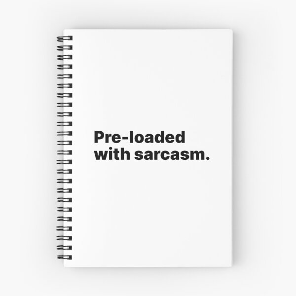Item preview, Pre-loaded with sarcasm | Black text designed and sold by ThingsOnTees.
