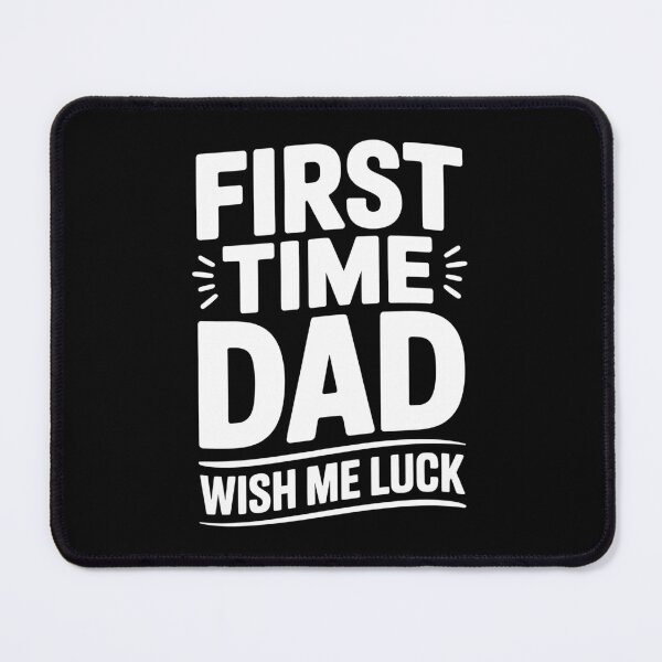 Item preview, First Time Dad Wish Me Luck Funny New Dad Father's Day Gift designed and sold by Say It With Ink.