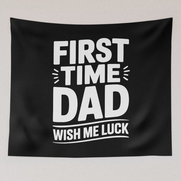 Item preview, First Time Dad Wish Me Luck Funny New Dad Father's Day Gift designed and sold by Say It With Ink.