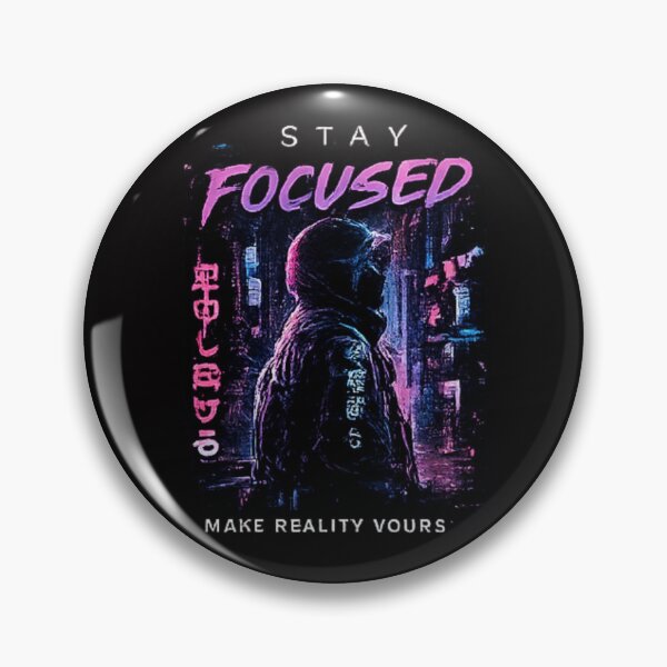 Item preview, Stay Focused – Make Reality Yours designed and sold by Hobby-up.