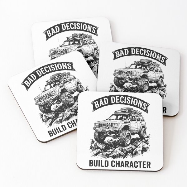 Item preview, Bad Decisions Build Character Cherokee XJ - Funny Off-Road 4x4 designed and sold by Off-Road-Zone.