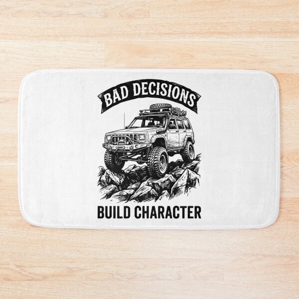 Item preview, Bad Decisions Build Character Cherokee XJ - Funny Off-Road 4x4 designed and sold by Off-Road-Zone.