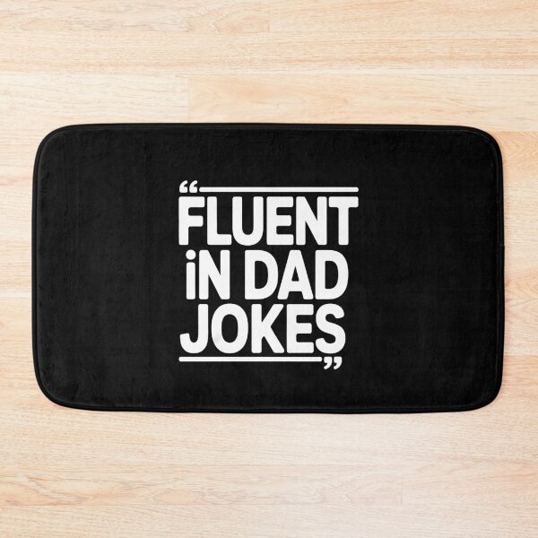 Item preview, Fluent In Dad Jokes Funny Father's Day Dad Joke Humor Gift designed and sold by Say It With Ink.