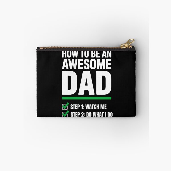 Item preview, How To Be An Awesome Dad Step 1 Watch Me Funny Father's Day Gift designed and sold by Say It With Ink.