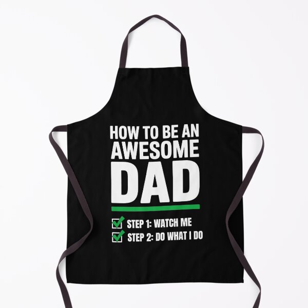 Item preview, How To Be An Awesome Dad Step 1 Watch Me Funny Father's Day Gift designed and sold by Say It With Ink.