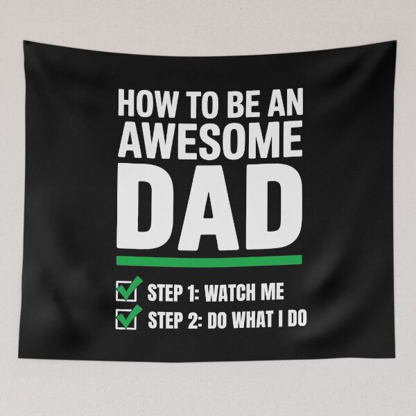 Item preview, How To Be An Awesome Dad Step 1 Watch Me Funny Father's Day Gift designed and sold by Say It With Ink.