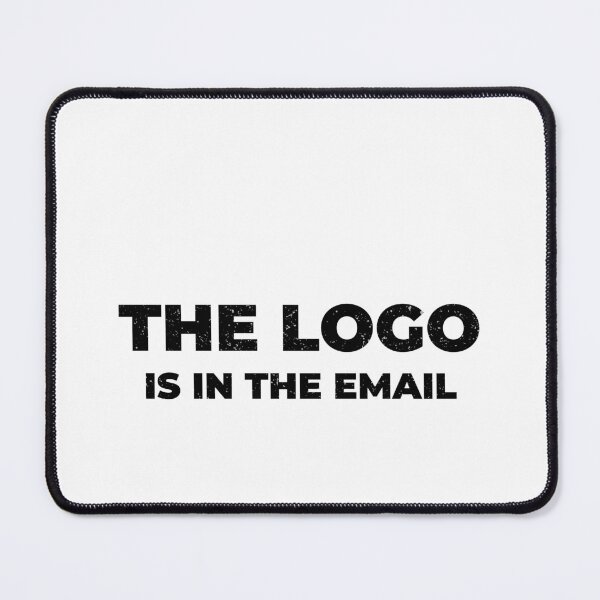Item preview, The Logo Is In The Email Funny Graphic Designer Shirt Print Shop Humor Black Version designed and sold by Sign Shop Humor.