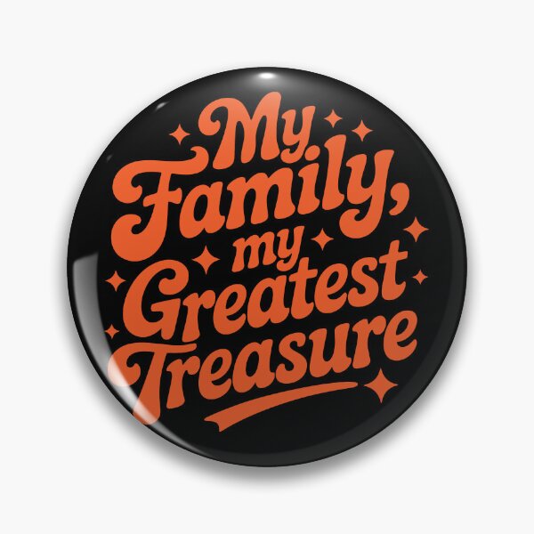 Item preview, My Family My Greatest Treasure – Inspirational Family Quote Design designed and sold by TipTop GFX.