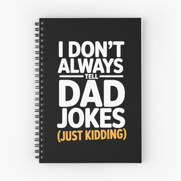 Item preview, I Don't Always Tell Dad Jokes Just Kidding Funny Father's Day Gift designed and sold by Say It With Ink.