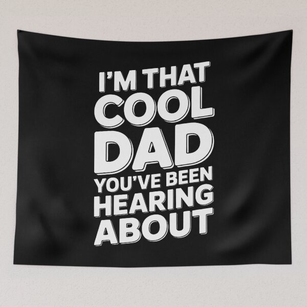 Item preview, I'm That Cool Dad You've Been Hearing About Funny Father's Day Cool Dad Gift designed and sold by Say It With Ink.