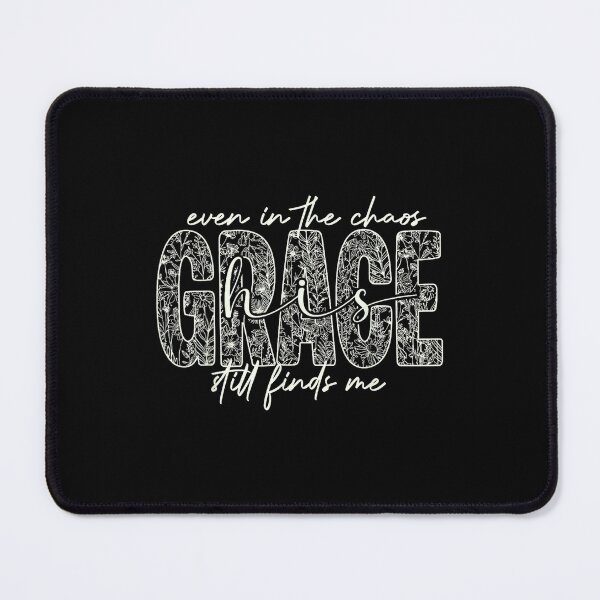 Item preview, Even in The Chaos Grace Still Finds Me Christian Faith designed and sold by AndersonLFernan.