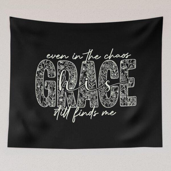 Item preview, Even in The Chaos Grace Still Finds Me Christian Faith designed and sold by AndersonLFernan.