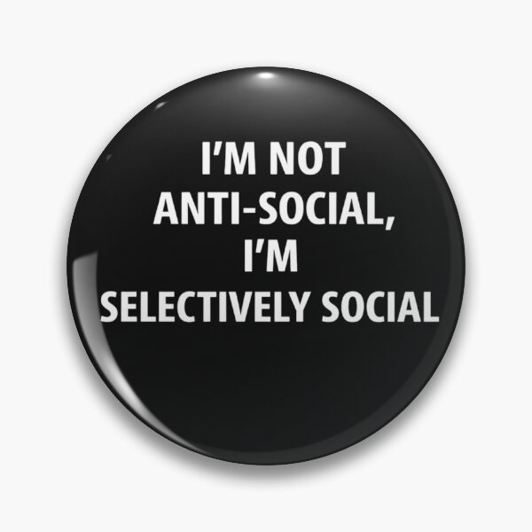 Item preview, I’m Not Anti‑Social, I’m Selectively Social – Funny Introvert Tee designed and sold by TheSarinaSource.