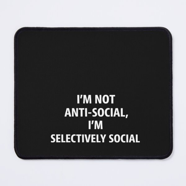 Item preview, I’m Not Anti‑Social, I’m Selectively Social – Funny Introvert Tee designed and sold by TheSarinaSource.
