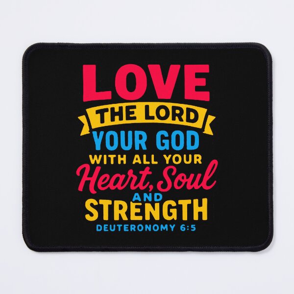 Item preview, Deuteronomy 6:5 Love the LORD your God designed and sold by plushism.