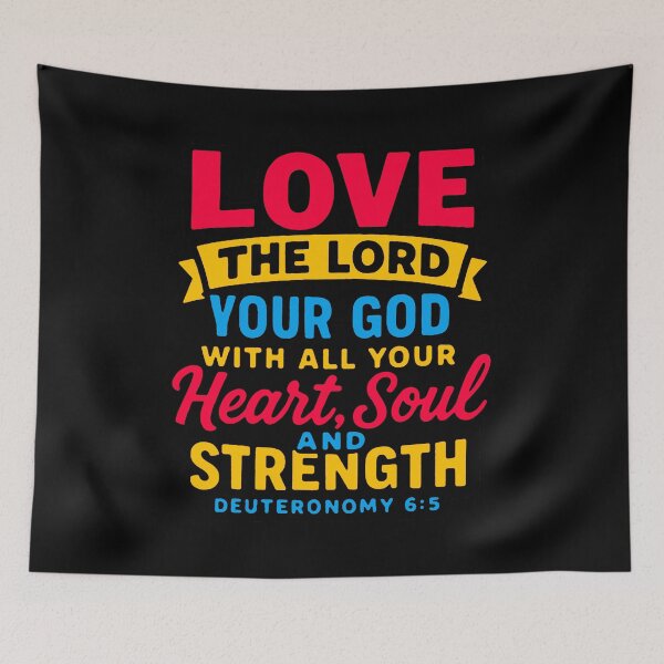 Item preview, Deuteronomy 6:5 Love the LORD your God designed and sold by plushism.
