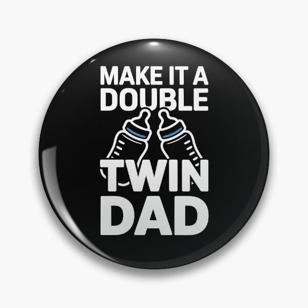 Item preview, Make It A Double Twin Dad Funny Father's Day Gift for Dad Of Twins designed and sold by Say It With Ink.