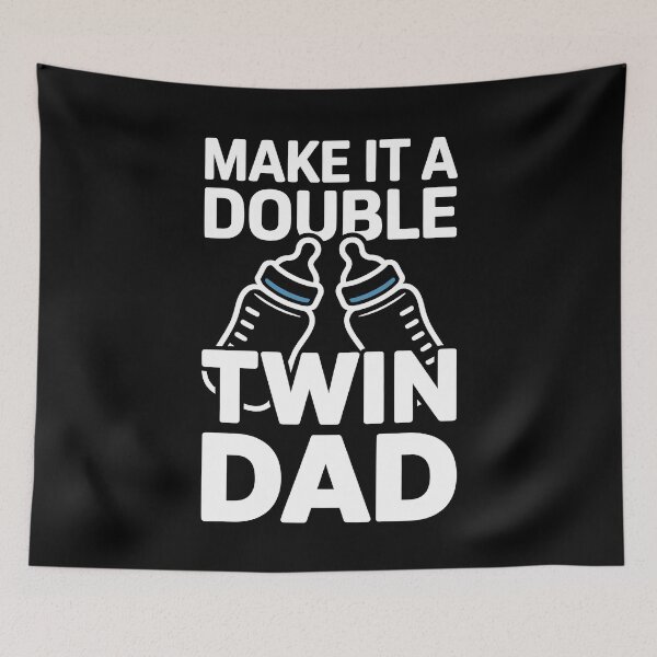 Item preview, Make It A Double Twin Dad Funny Father's Day Gift for Dad Of Twins designed and sold by Say It With Ink.