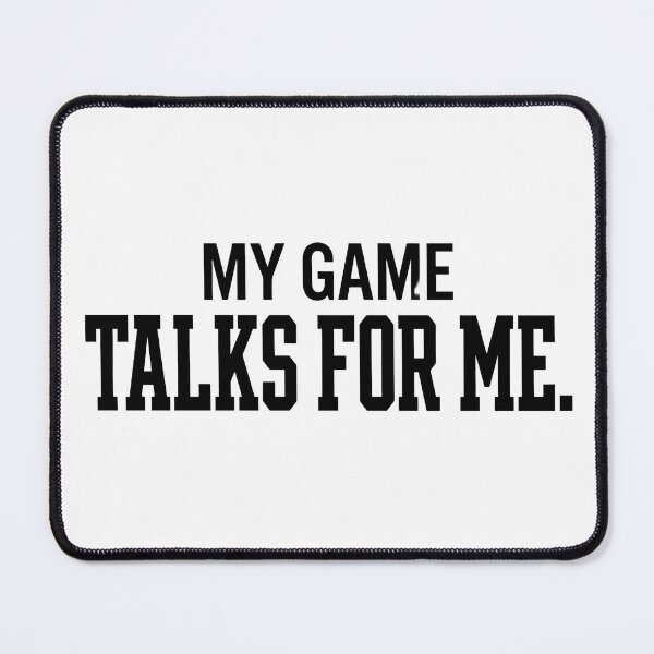 Item preview, My Game Talks For Me - Basketball Motivation Quote designed and sold by matan00010.