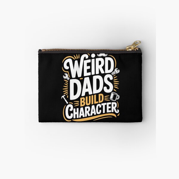 Item preview, Weird Dads Build Character Funny Father's Day Gift for the Unique Dad designed and sold by Say It With Ink.