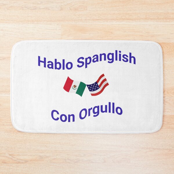 Item preview, Hablo Spanglish Con Orgullo (Mexico) designed and sold by Caris Clothing.
