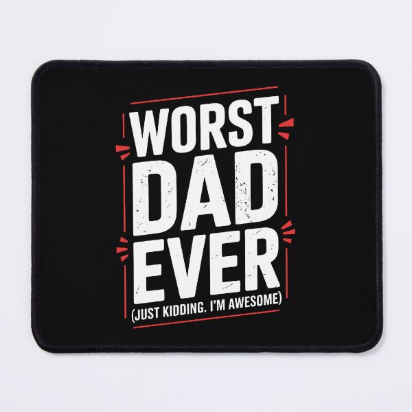 Item preview, Worst Dad Ever Just Kidding Im Awesome Funny Father's Day Sarcastic Dad Gift designed and sold by Say It With Ink.