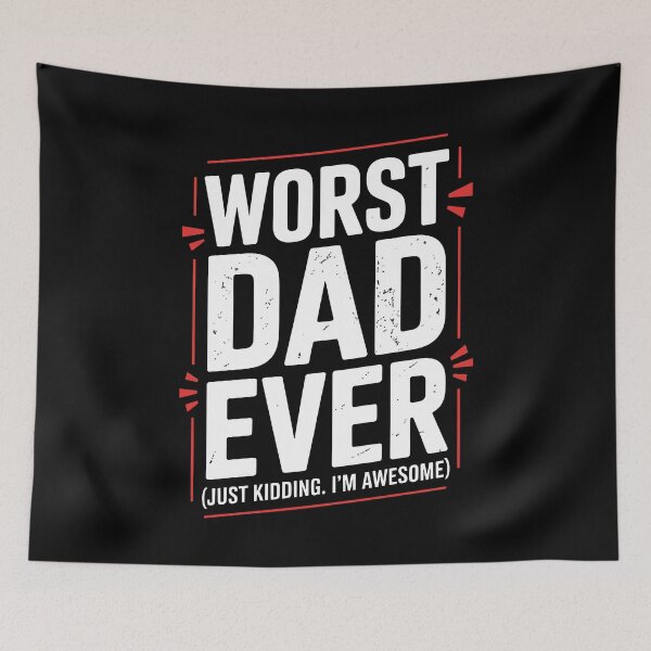 Item preview, Worst Dad Ever Just Kidding Im Awesome Funny Father's Day Sarcastic Dad Gift designed and sold by Say It With Ink.