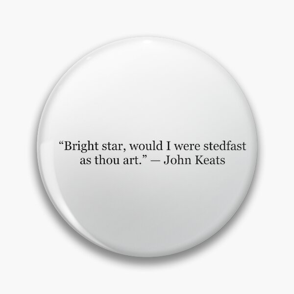 Item preview, Bright Star, Would I Were Stedfast as Thou Art — John Keats Quote designed and sold by The Prose Atelier.