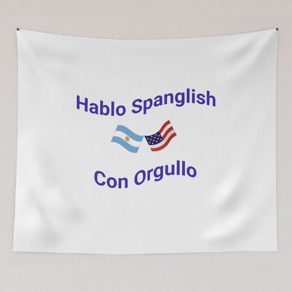 Item preview, Hablo Spanglish Con Orgullo (Argentina) designed and sold by Caris Clothing.