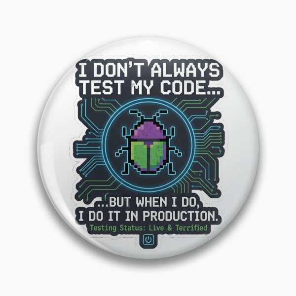 Item preview, Funny Programmer Gift I Don't Always Test My Code  But When I Do I Do It In Production Developer Humor Shirt designed and sold by Dev Mode.