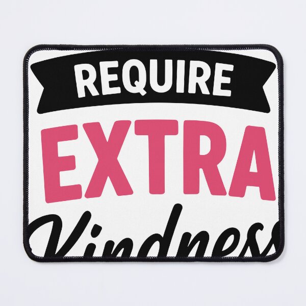 Item preview, Some Days Require Extra Kindness Gentle Humor Quote designed and sold by Gift Phrase Studio.